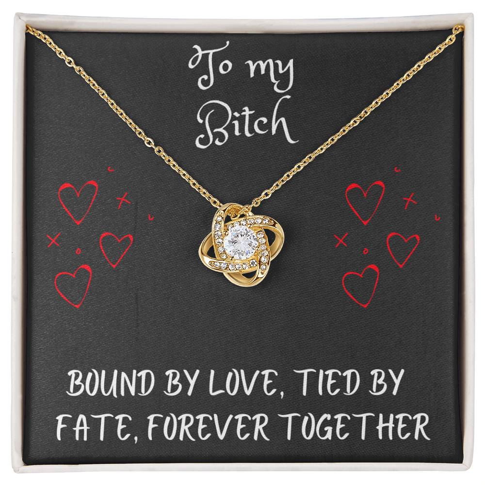 Love Knot Necklace with message to your bitch - gift for her, fiancée, couple, girlfriend, wife, love, valentine's day, husband, heart, Happy Birthday, Future Wife, necklace with card 🎁💎🎁💎🎁
