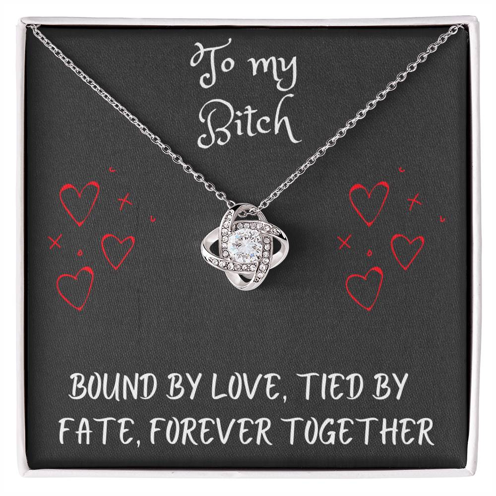 Love Knot Necklace with message to your bitch - gift for her, fiancée, couple, girlfriend, wife, love, valentine's day, husband, heart, Happy Birthday, Future Wife, necklace with card 🎁💎🎁💎🎁