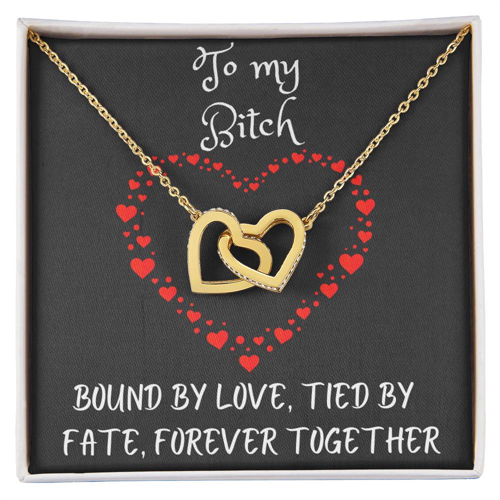 Interlocking Hearts Necklace with message to your Bitch