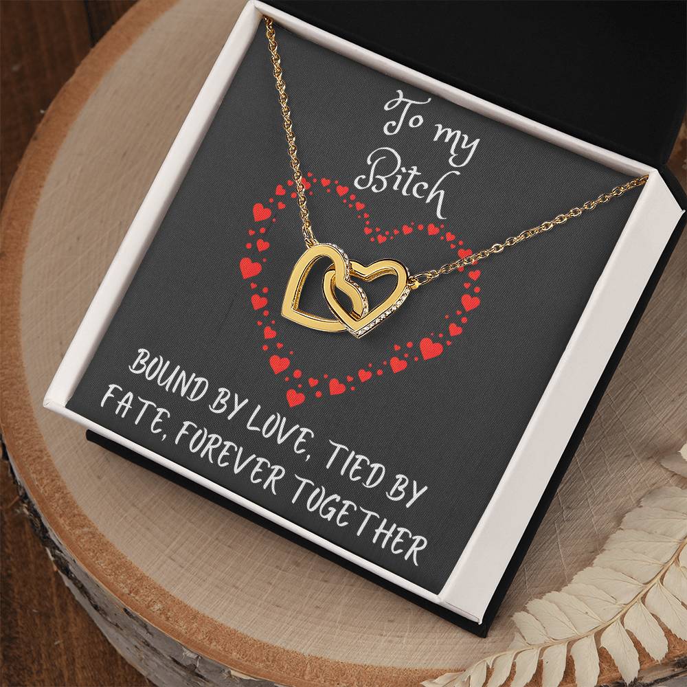 Interlocking Hearts Necklace with message to your Bitch