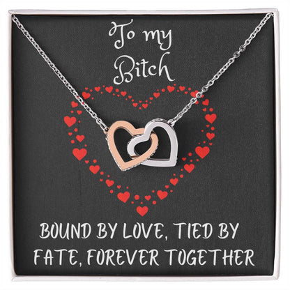 Interlocking Hearts Necklace with message to your Bitch