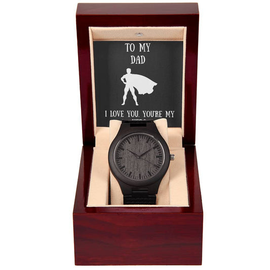 Wooden Watch with message to your dad - Christmas gift, gift for father, Father's Day